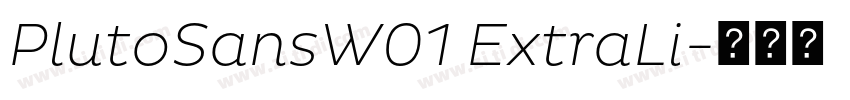 PlutoSansW01 ExtraLi字体转换